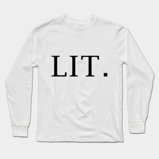 LIT Long Sleeve T-Shirt